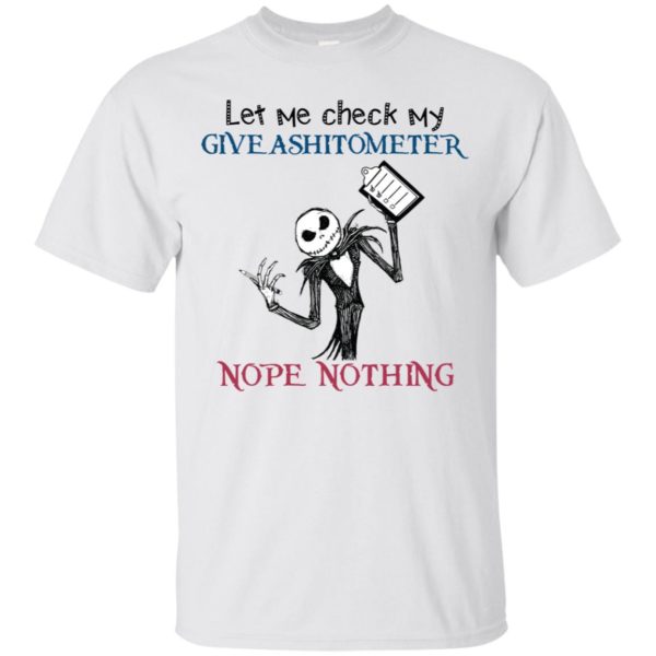 Jack Skellington Let Me Check My Giveashitometer Nope Nothing Shirt