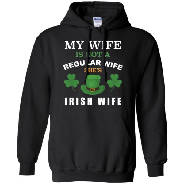 My Wife Is Not A Regular Wife She's Irish Wife Shirt