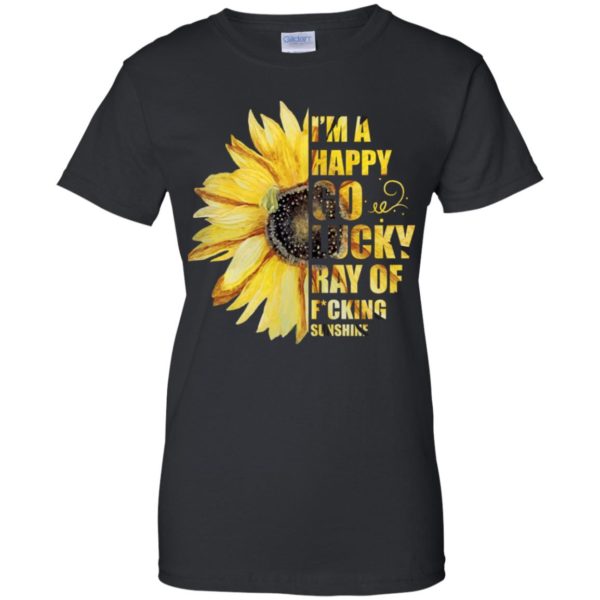 I'm A Happy Go Lucky Ray of F*cking Sunshine Sunflower Shirt