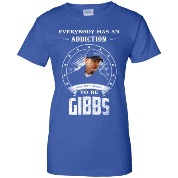 Gibbs in NCIS Every Body Has An Addication Shirt