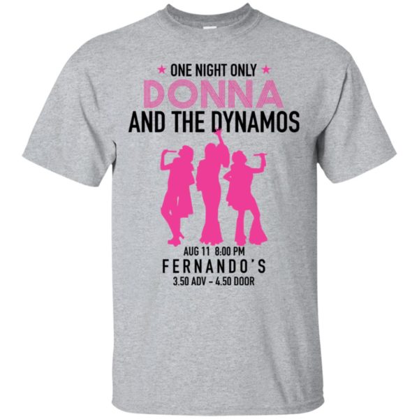One night only Donna and the Dynamos Shirt
