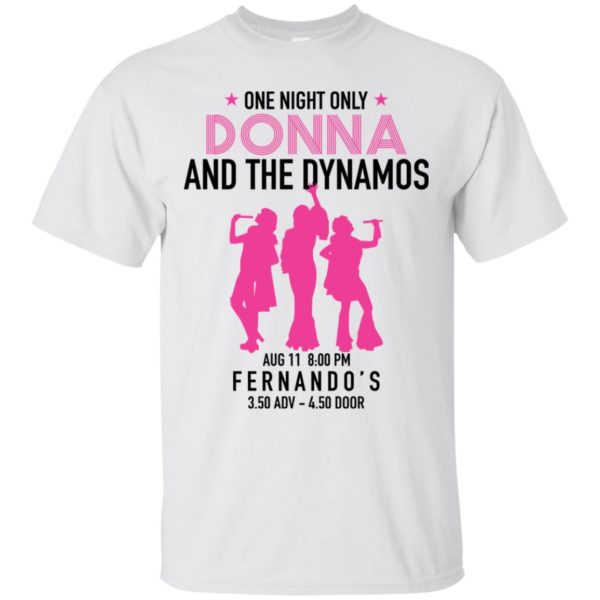 One night only Donna and the Dynamos Shirt