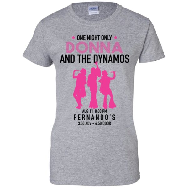 One night only Donna and the Dynamos Shirt