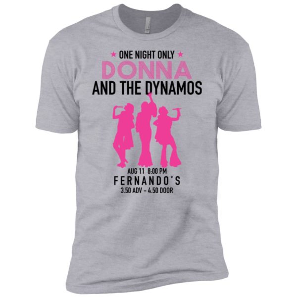 One night only Donna and the Dynamos Shirt