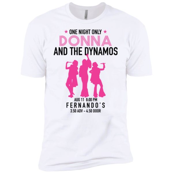One night only Donna and the Dynamos Shirt