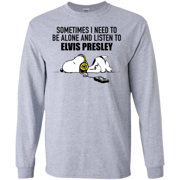 Snoopy Sometimes I need To Be Alone And Listen To Elvis Presley Shirt