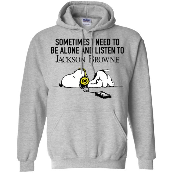 Snoopy Sometimes I need To Be Alone And Listen To Jackson Browne Shirt