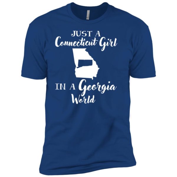 Just A Connecticut Girl In A Georgia World Shirt