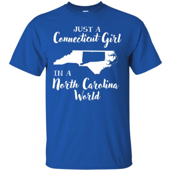 Just A Connecticut Girl In A North Carolina Shirt