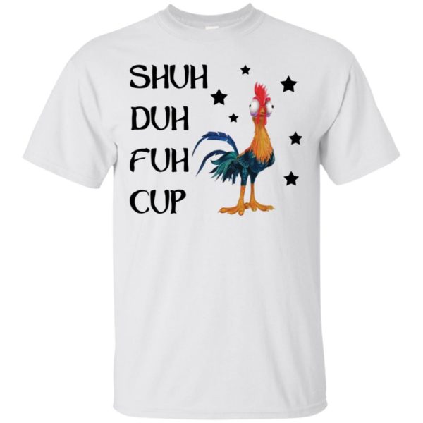 Shuh Duh Fuh Cup Hei Hei Moana Disney Shirt