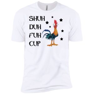 Shuh Duh Fuh Cup Hei Hei Moana Disney Shirt