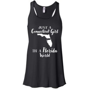 Just A Connecticut Girl In A Florida World Shirt image Just A Connecticut Girl In A Florida World Shirt