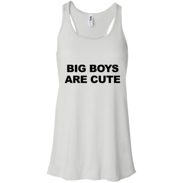 Big Boys Are Cute Shirt
