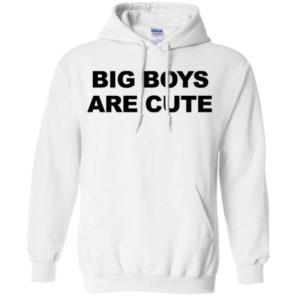 Big Boys Are Cute Shirt