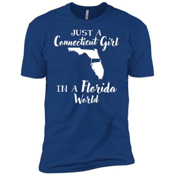 Just A Connecticut Girl In A Florida World Shirt