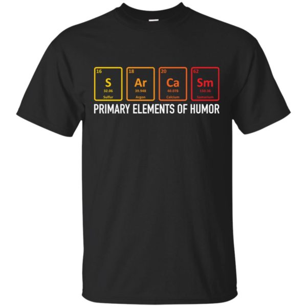 Sarcasm Elements of Humor Periodic Table Shirt
