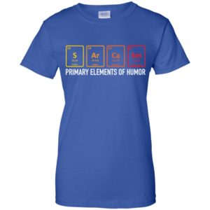 Sarcasm Elements of Humor Periodic Table Shirt