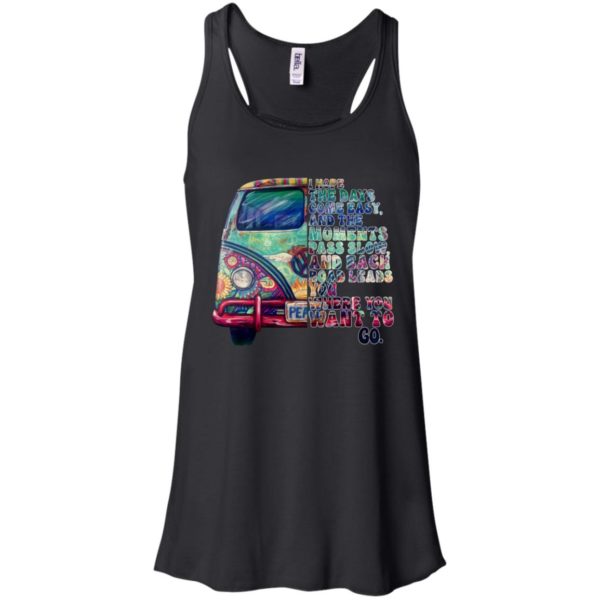 I Hope The Days Come Easy And The Moments Pass Slow Shirt