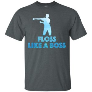 Floss Like A Boss Shirt