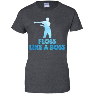 Floss Like A Boss Shirt