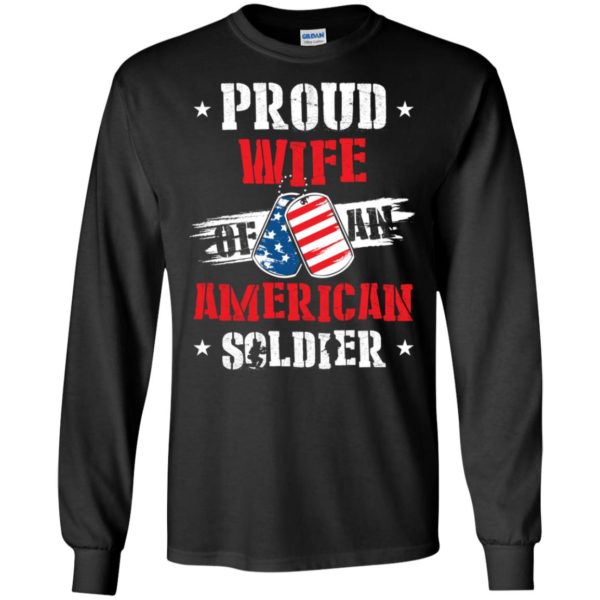 Proud Wife Of An American Soldier Shirt