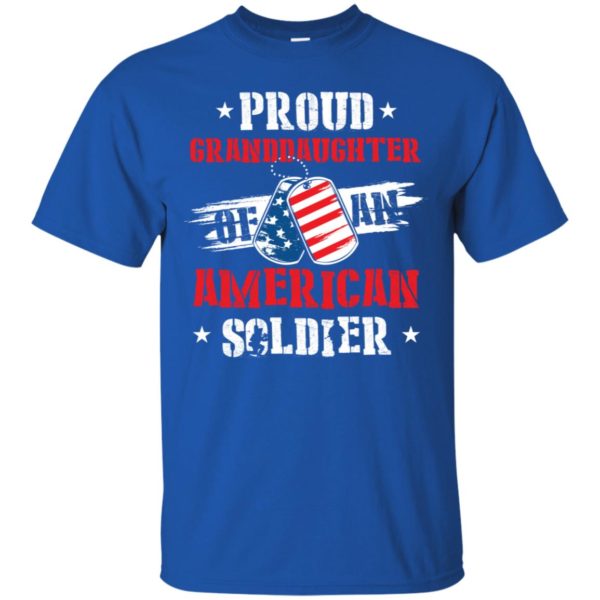 Proud Granddaughter Of An American Soldier Shirt