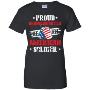 Proud Granddaughter Of An American Soldier Shirt image Proud Granddaughter Of An American Soldier Shirt