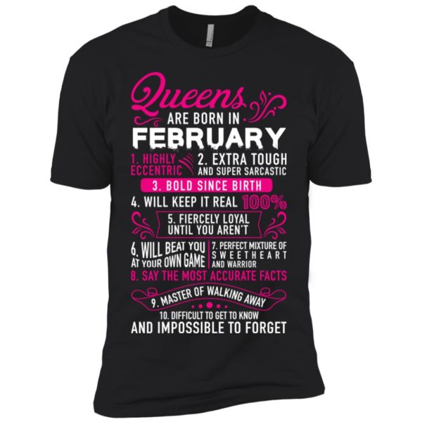 Queens Are Born In February Shirt