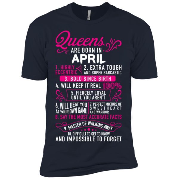 Queens Are Born In April Shirt