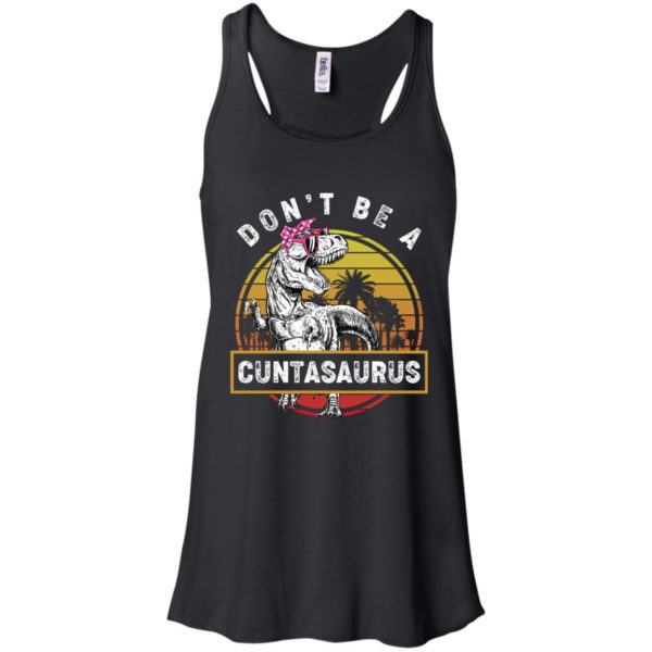 Don’t Be A Cuntasaurus Vintage Shirt