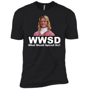 WWSD What Would Spicoli Do Shirt