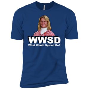 WWSD What Would Spicoli Do Shirt