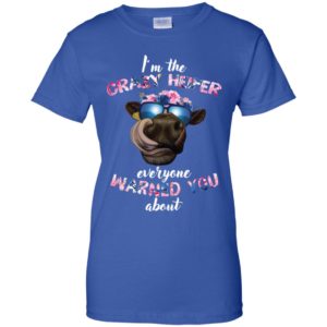 I’m the crazy heifer everyone warned you about shirt image I’m the crazy heifer everyone warned you about shirt