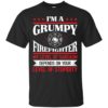 I’m A Grumpy Firefighter My Level Of Sarcasm Shirt