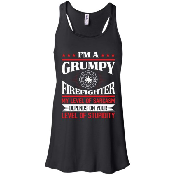 I'm A Grumpy Firefighter My Level Of Sarcasm Shirt