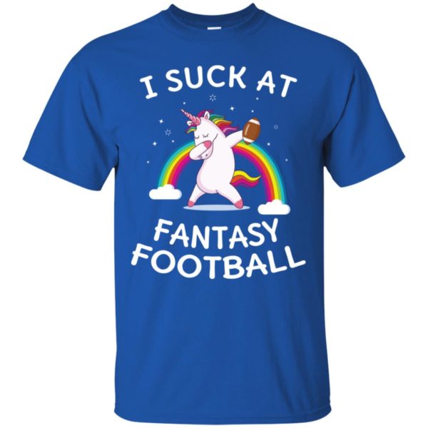 I Suck At Fantasy Football Loser Rainbow Unicorn Shirt