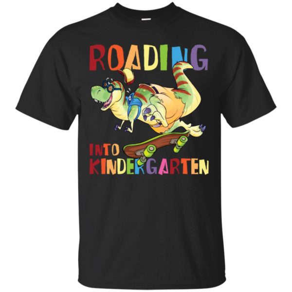 Roaring into Roaring Kindergarten T Rex Dinosaur Back to SchoolShirt