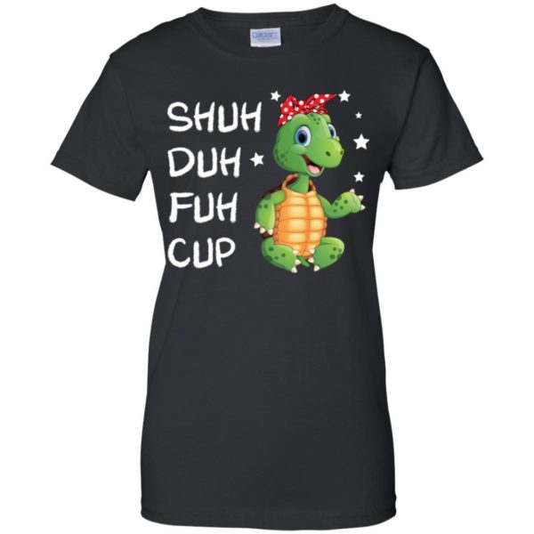 Turtle Shuh Duh Fuh Cup Shirt