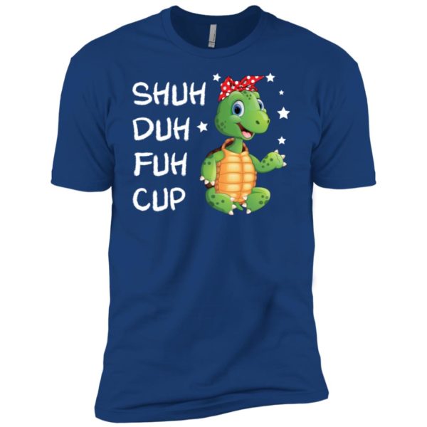 Turtle Shuh Duh Fuh Cup Shirt