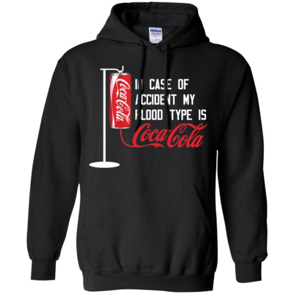 In Case Of Accident My Blood Type Is Coca Cola Shirt