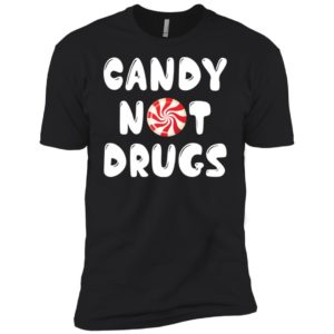 Candy Not Drugs Shirt image Candy Not Drugs Shirt