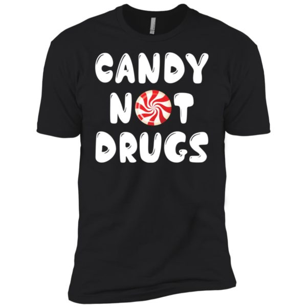 Candy Not Drugs Shirt