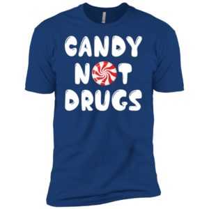 Candy Not Drugs Shirt image Candy Not Drugs Shirt