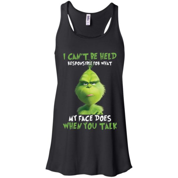 Grinch I Cant Be Held Responsible For What My Face Does Shirt