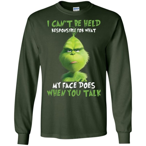 Grinch I Cant Be Held Responsible For What My Face Does Shirt