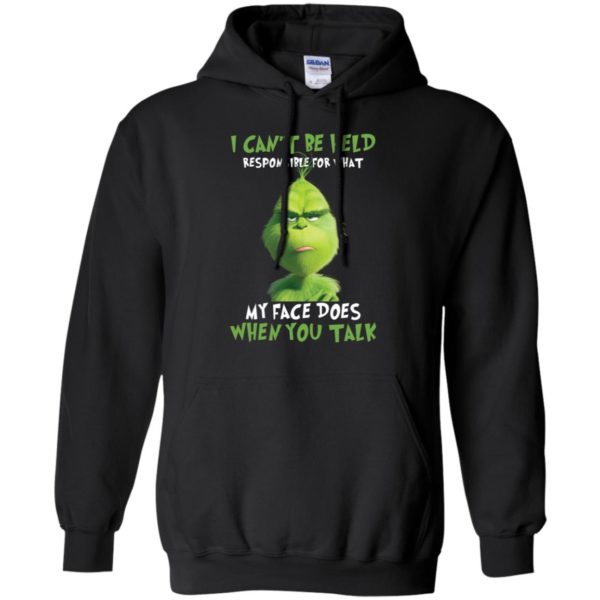 Grinch I Cant Be Held Responsible For What My Face Does Shirt