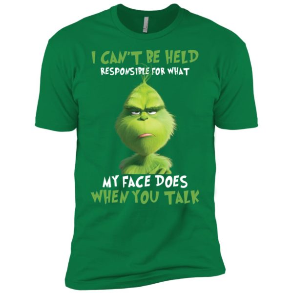 Grinch I Cant Be Held Responsible For What My Face Does Shirt