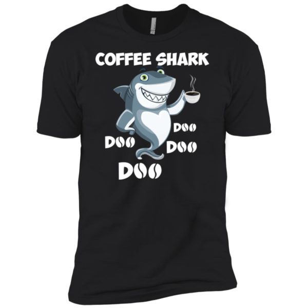 Coffee Shark Doo Doo Doo Doo Shirt