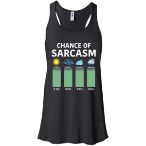 Chance Of Sarcasm Shirt