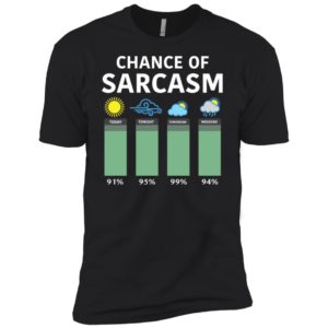 Chance Of Sarcasm Shirt
